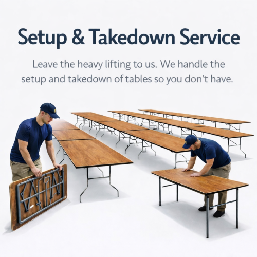 Set Up & Take Down (Tables) $4.00 each